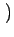 $ \left.\vphantom{3\pi/x}\right)$
