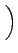 $ \left.\vphantom{\frac{4\pi\cdot(i-1)}{n-1}}\right)$